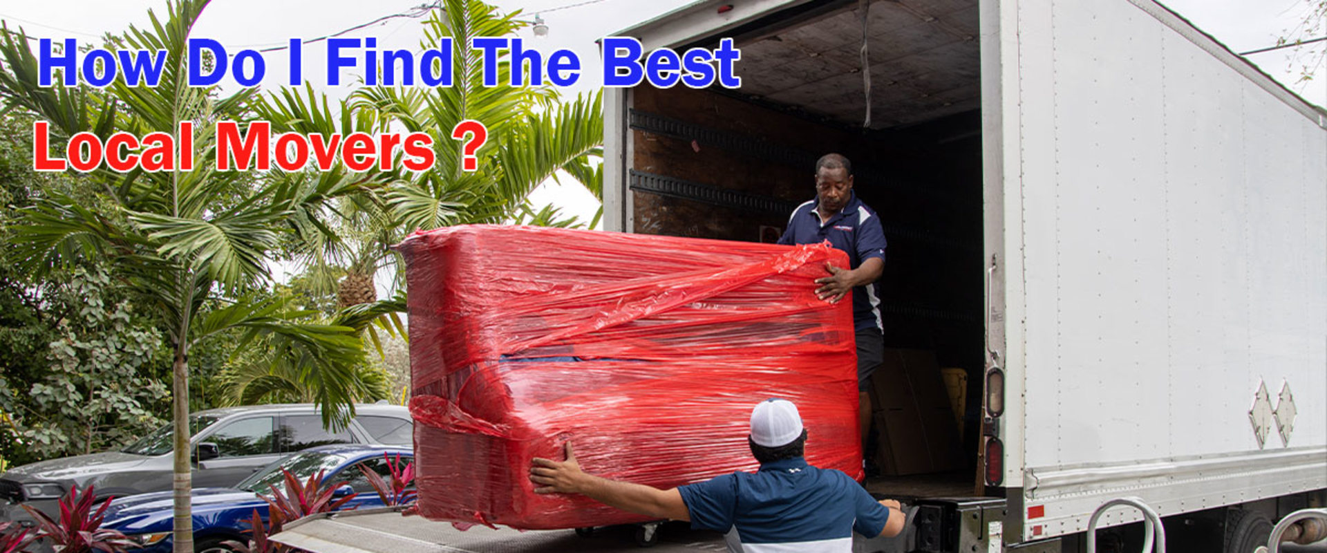 Finding the Best Local Movers: Tips from an Expert
